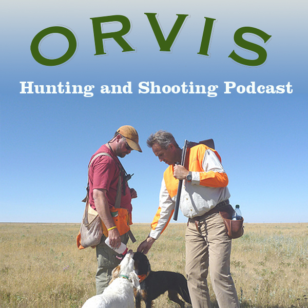The Orvis Hunting and Shooting Podcast
