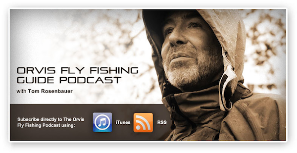 The Orvis Fly-Fishing Guide Podcast